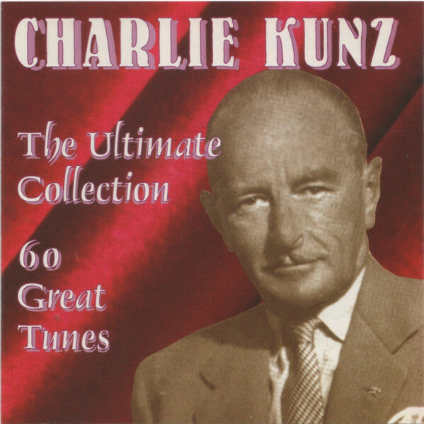 Livrenpoche : Charlie Kunz - The Ultimate Collection - Charlie Kunz - CD