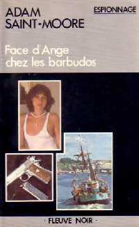Face d'Ange chez les Barbudos - Adam Saint-Moore - Livre