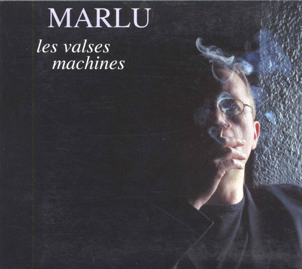 Livrenpoche : Marlu* - Les Valses Machines - Marlu - CD