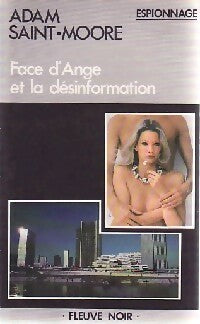 Face d'Ange et la désinformation - Adam Saint-Moore - Livre