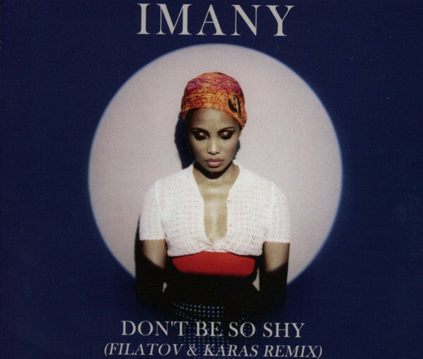 Livrenpoche : Imany (2) - Don?t Be So Shy (Filatov & Karas Remix) - Imany (2) - CD
