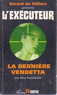 Livrenpoche : La dernière vendetta - Don Pendleton - Livre