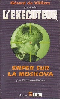 Livrenpoche : Enfer sur la Moskova - Don Pendleton - Livre