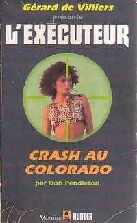 Livrenpoche : Crash au Colorado - Don Pendleton - Livre