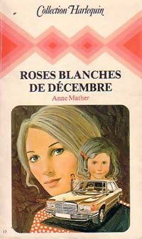 Livrenpoche : Roses blanches de décembre - Anne Mather - Livre
