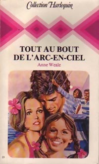 Livrenpoche : Tout au bout de l'arc-en-ciel - Anne Weale - Livre