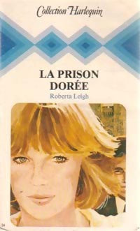 Livrenpoche : La prison dorée - Roberta Leigh - Livre