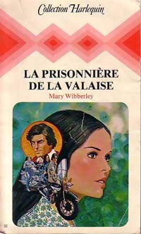 La prisonnière de la Valaise - Mary Wibberley - Livre