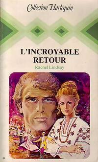 Livrenpoche : L'incroyable retour - Rachel Lindsay - Livre