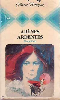 Livrenpoche : Arènes ardentes - Flora Kidd - Livre