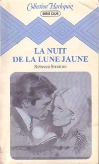 Livrenpoche : La nuit de la lune jaune - Rebecca Stratton - Livre