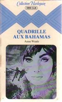Quadrille aux Bahamas - Anne Weale - Livre