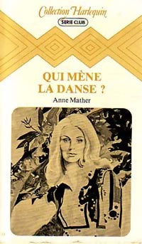Livrenpoche : Qui mène la danse ? - Anne Mather - Livre