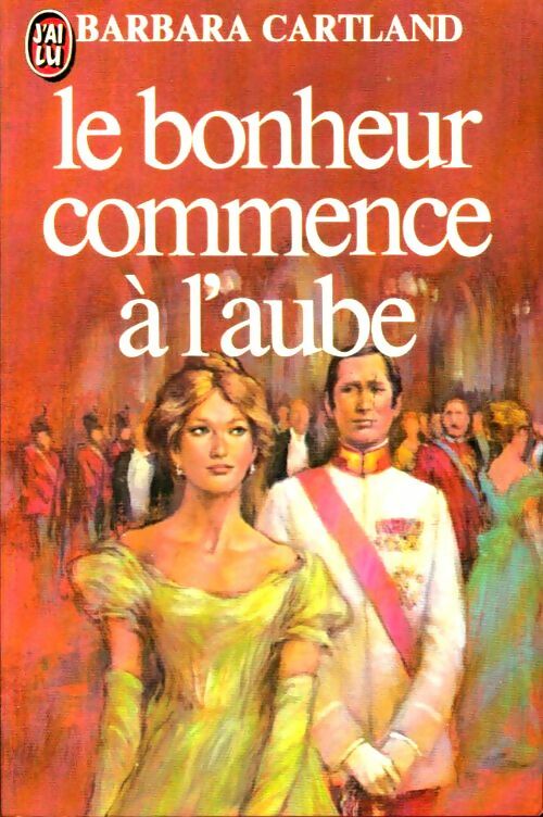 Livrenpoche : Le bonheur commence à l'aube - Barbara Cartland - Livre