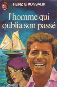 Livrenpoche : L'homme qui oublia son passé - Heinz G. Konsalik - Livre