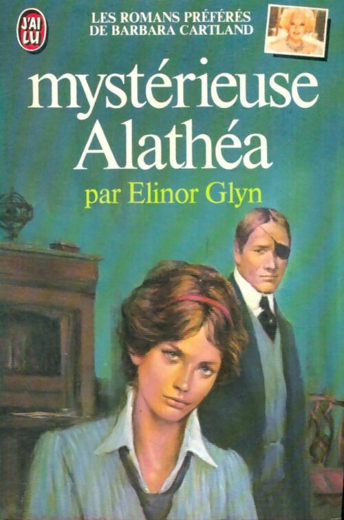 Mystérieuse Alathéa - Elinor Glyn -  J'ai Lu - Livre