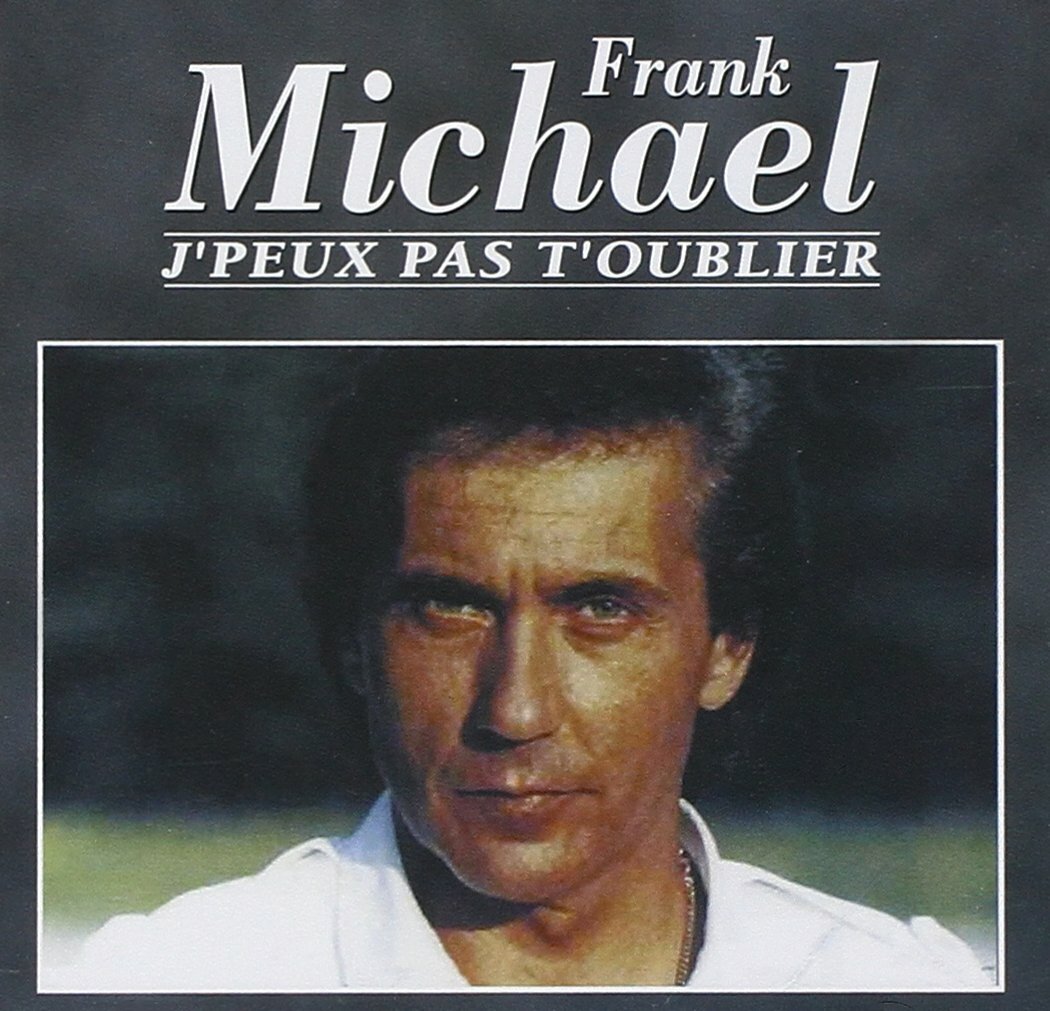 Livrenpoche : J'peux pas t'oublier - Frank Michael - CD