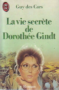 Livrenpoche : La vie secrète de Dorothée Gindt - Guy Des Cars - Livre