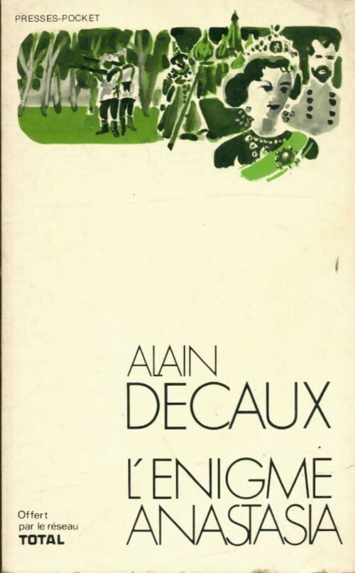 Livrenpoche : L'énigme Anastasia - Alain Decaux - Livre