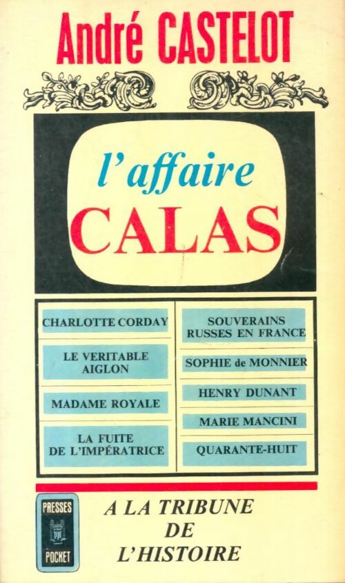 Livrenpoche : L'affaire Calas - André Castelot - Livre
