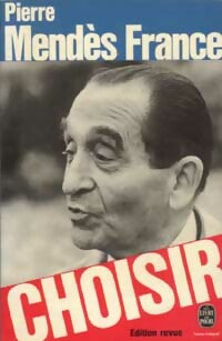 Choisir - Pierre Mendès France - Livre