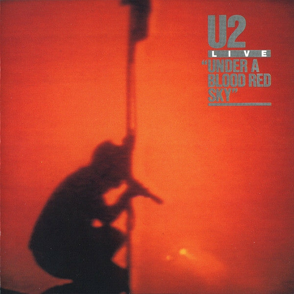 Livrenpoche : U2 - Under A Blood Red Sky (Live) - U2 - CD