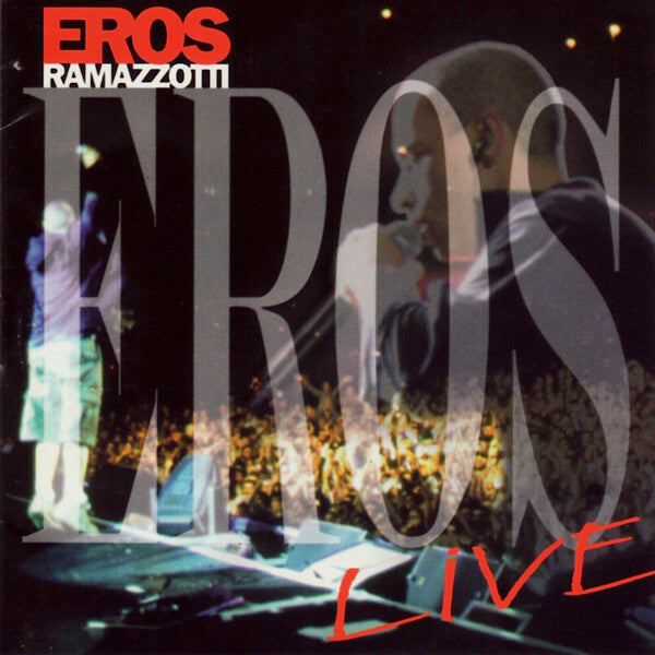 Livrenpoche : Eros Ramazzotti - Eros Live - Eros Ramazzotti - CD