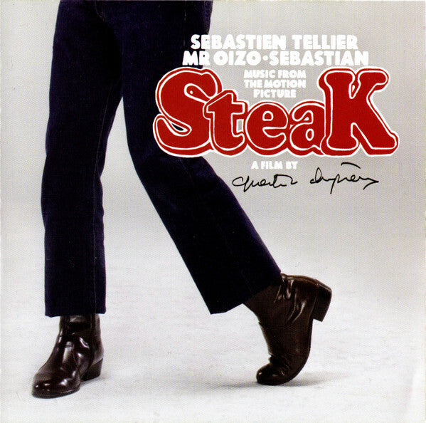 Livrenpoche : Sebastien Tellier* / Mr Oizo* ? SebastiAn (6) - Steak (Music From The Motion Picture) - Sebastien Tellier, Mr Oizo ? SebastiAn (6) - CD