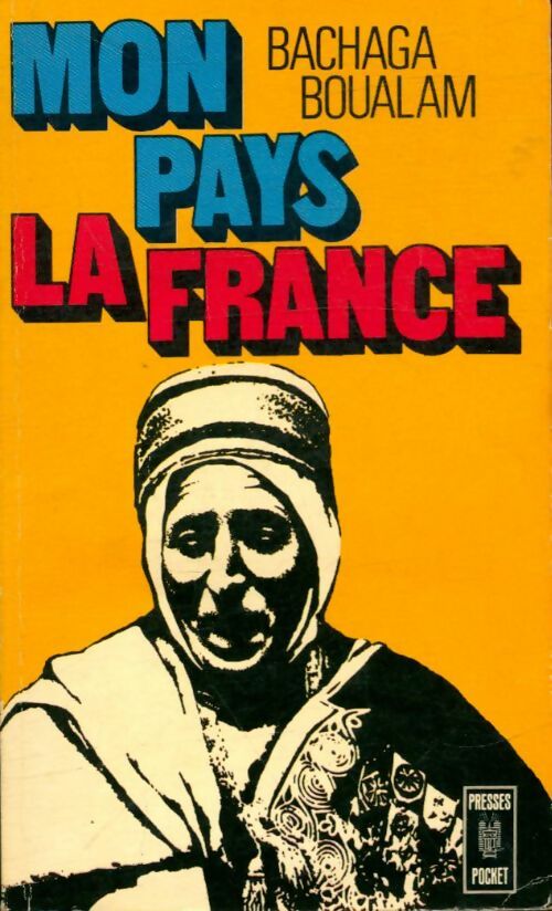 Livrenpoche : Mon pays... La France - Bachaga Boualam - Livre