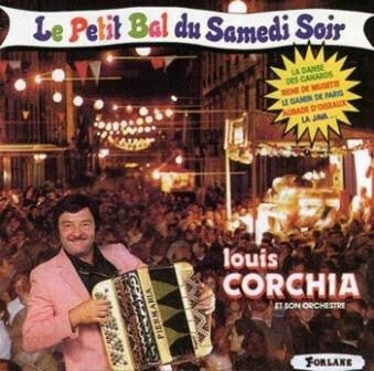 Livrenpoche : Louis Corchia Et Son Orchestre - Le Petit Bal Du Samedi Soir - Louis Corchia Et Son Orchestre - CD