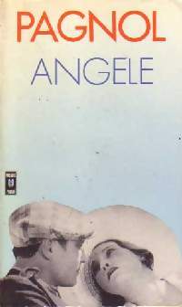 Livrenpoche : Angèle - Marcel Pagnol - Livre