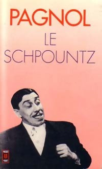 Le Schpountz - Marcel Pagnol -  Pocket - Livre