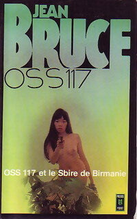Livrenpoche : OSS 117 et le sbire de Birmanie - Jean Bruce - Livre