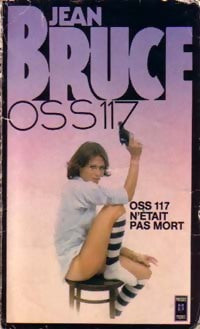 Livrenpoche : OSS 117 n'est pas mort - Jean Bruce - Livre