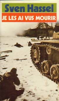 Livrenpoche : Je les ai vus mourir - Sven Hassel - Livre