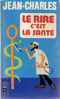 Livrenpoche : Le rire c'est la santé - Jean-Charles - Livre