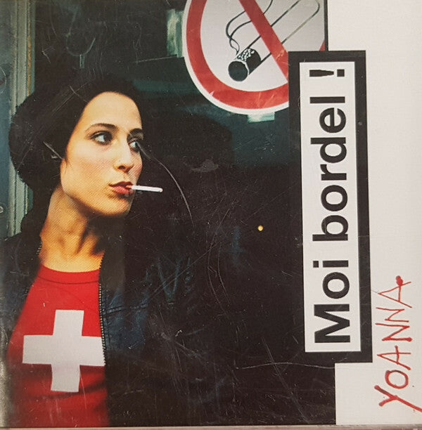 Livrenpoche : Yoanna - Moi Bordel ! - Yoanna - CD