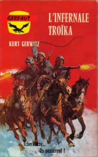Livrenpoche : L'infernale Troika - Kurt Gerwitz - Livre