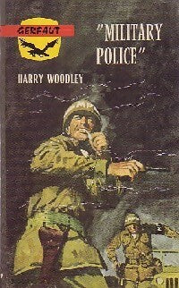 Livrenpoche : Military police - Harry Woodley - Livre