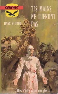 Tes mains ne tueront pas - Hans Klüber - Livre