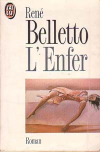 L'Enfer - René Belletto -  J'ai Lu - Livre