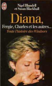 Diana, Fergie, Charles et les autres... - Nigel Blundell, Susan Blackshall - Livre