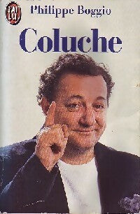 Livrenpoche : Coluche - Philippe Boggio - Livre