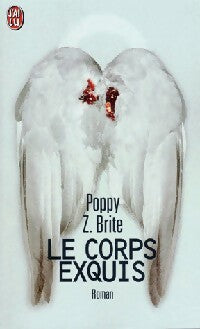 Livrenpoche : Le corps exquis - Poppy Z. Brite - Livre