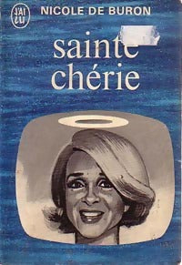 Sainte Chérie - Nicole De Buron - Livre