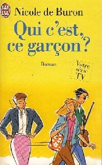 Livrenpoche : Qui c'est, ce garçon ? - Nicole De Buron - Livre