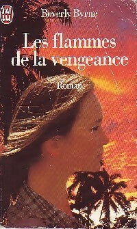Livrenpoche : Les flammes de la vengeance - Beverly Byrne - Livre