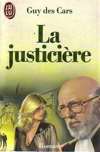 La justicière - Guy Des Cars - Livre
