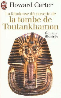 Livrenpoche : La fabuleuse découverte de la tombe de Toutankhamon - Howard Carter - Livre