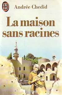 Livrenpoche : La maison sans racines - Andrée Chedid - Livre